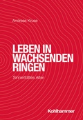 Cover: Leben in wachsenden Ringen - Kohlhammer