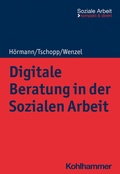 Cover: Digitale Beratung in der Sozialen Arbeit - Kohlhammer