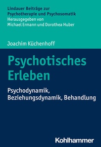 Abbildung von: Psychotisches Erleben - Kohlhammer