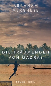 Abbildung von: Die Träumenden von Madras - Insel