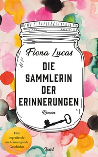 Abbildung von: Die Sammlerin der Erinnerungen - Insel