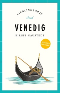 Abbildung von: Venedig Reiseführer LIEBLINGSORTE - Insel