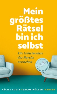 Abbildung von: Mein größtes Rätsel bin ich selbst - Hanser