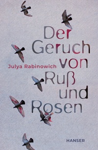 Enlarge image Cover: Der Geruch von Ruß und Rosen - Hanser