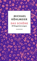 Cover: Das Sch&ouml;ne - Hanser