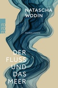 Cover: Der Fluss und das Meer - Rowohlt eBooks