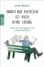 Cover: Immer nur aufregen ist auch keine Lösung - Rowohlt eBooks