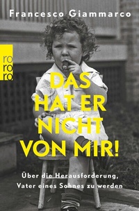 Abbildung von: Das hat er nicht von mir! - Rowohlt