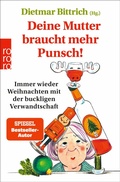 Cover: Deine Mutter braucht mehr Punsch! - Rowohlt eBooks