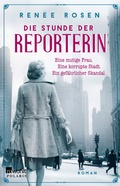 Cover: Die Stunde der Reporterin - Rowohlt eBooks