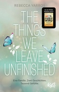 Cover: The Things we leave unfinished - Rowohlt
