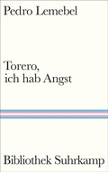 Cover: Torero, ich hab Angst - Suhrkamp