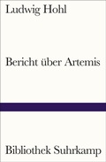Cover: Bericht &uuml;ber Artemis - Suhrkamp