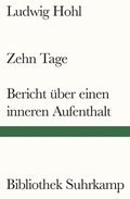 Cover: Zehn Tage / Bericht &uuml;ber einen inneren Aufenthalt - Suhrkamp