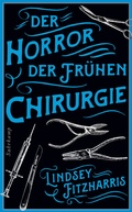 Bild: Der Horror der fr&uuml;hen Chirurgie - Suhrkamp