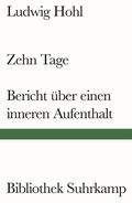 Cover: Zehn Tage / Bericht &uuml;ber einen inneren Aufenthalt - Suhrkamp