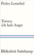 Cover: Torero, ich hab Angst - Suhrkamp