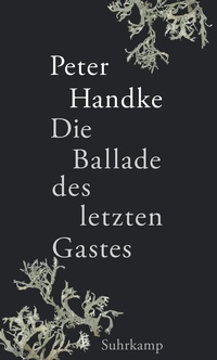 Abbildung von: Die Ballade des letzten Gastes - Suhrkamp