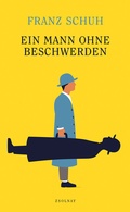 Cover: Ein Mann ohne Beschwerden - Zsolnay