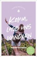 Cover: Komm, lass uns wandern. Weinfranken - Emons Verlag
