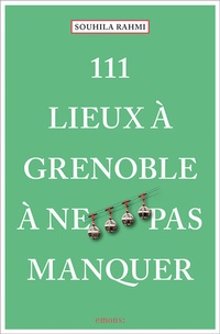 Abbildung von: 111 Lieux à Grenoble à ne pas manquer - Emons Verlag