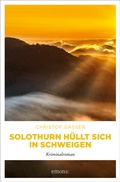 Cover: Solothurn h&uuml;llt sich in Schweigen - Emons Verlag