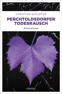 Abbildung von: Perchtoldsdorfer Todesrausch - Emons Verlag