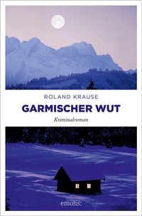 Abbildung von: Garmischer Wut - Emons Verlag