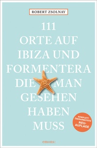 Abbildung von: 111 Orte auf Ibiza und Formentera, die man gesehen haben muss - Emons Verlag
