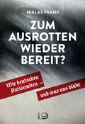 Cover: Zum Ausrotten wieder bereit? - Verlag J.H.W. Dietz Nachf. GmbH
