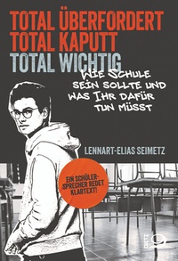 Abbildung von: Total überfordert, total kaputt, total wichtig - Dietz