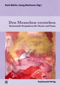 Cover: Den Menschen verstehen - Psychosozial-Verlag