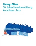 Cover: Living Alien - Universalmuseum Joanneum GmbH