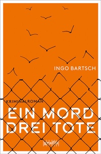Abbildung von: Ein Mord - drei Tote - GRAFIT
