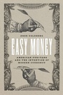 Cover: Easy Money - University of Chicago Press