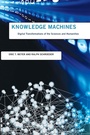 Cover: Knowledge Machines - MIT Press