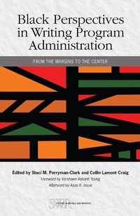 Enlarge image Cover: Black Perspectives in Writing Program Administration - National Council of Teachers of English (NCTE)