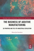 Cover: The Business of Additive Manufacturing - Routledge