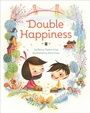 Cover: Double Happiness - Chronicle Books LLC