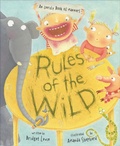 Cover: Rules of the Wild - Chronicle Books LLC