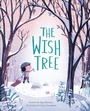 Cover: The Wish Tree - Chronicle Books LLC