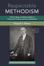Cover: Respectable Methodism - Wipf and Stock Publishers