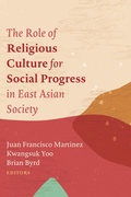 Cover: The Role of Religious Culture for Social Progress in East Asian Society - Wipf and Stock Publishers