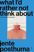 Cover: What I'd Rather Not Think About - Scribe