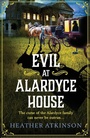 Cover: Evil at Alardyce House - Boldwood Books Ltd