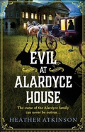 Cover: Evil at Alardyce House - Boldwood Books Ltd