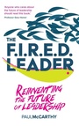 Cover: The FIRED Leader - Practical Inspiration Publishing