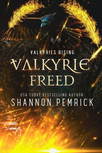 Enlarge image Cover: Valkyrie Freed (Valkyries Rising, #9) - Shannon Pemrick