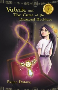 Abbildung von: Valerie and the Curse of the Diamond Necklace - MainSpring Books