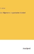 Cover: Das Allgemeine Linguistische Alphabet - Anatiposi Verlag